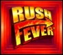 Rush Fever